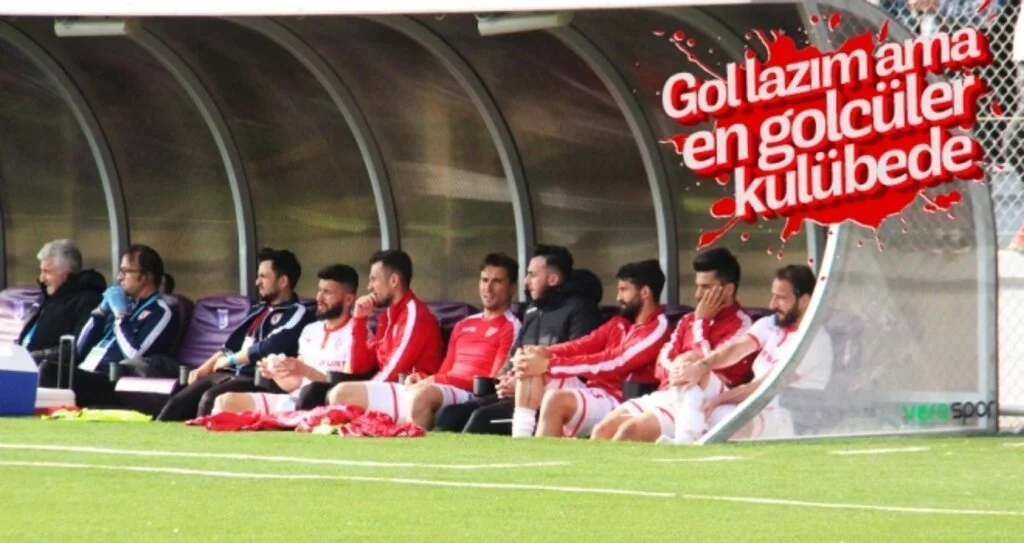 Gol lazım ama en golcüler kulübede