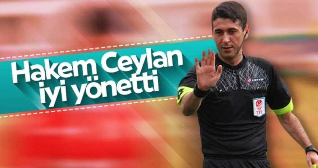 Hakem Ceylan İyi Yönetti