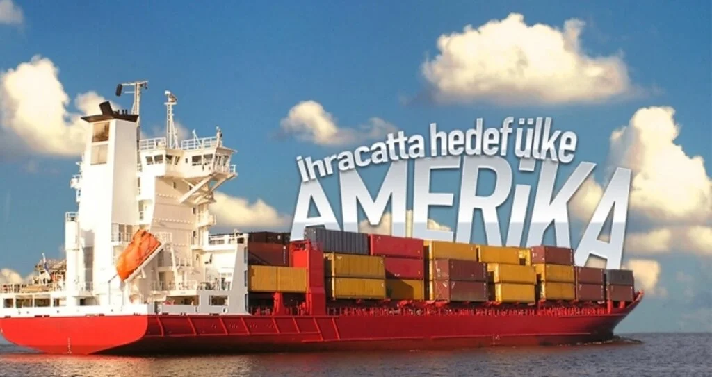 İhracatta hedef ülke 'Amerika'