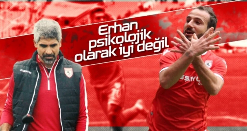 İsmet Taşdemir: Erhan, psikolojik olarak iyi değil