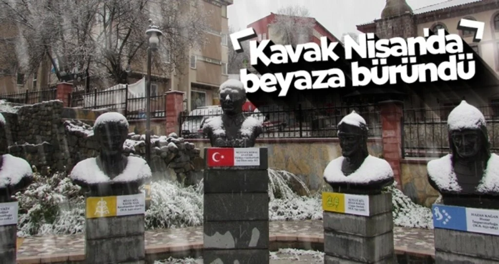 Kavak Nisan'da Beyaza Büründü