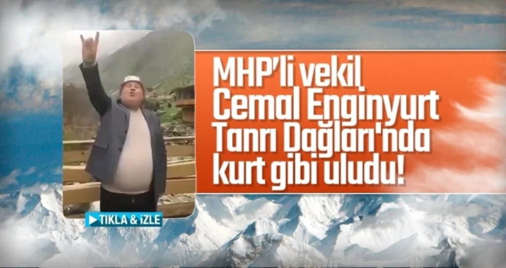 MHP Ordu Milletvekili Cemal Enginyurt Tanrı Dağları'nda bozkurt gibi uludu!