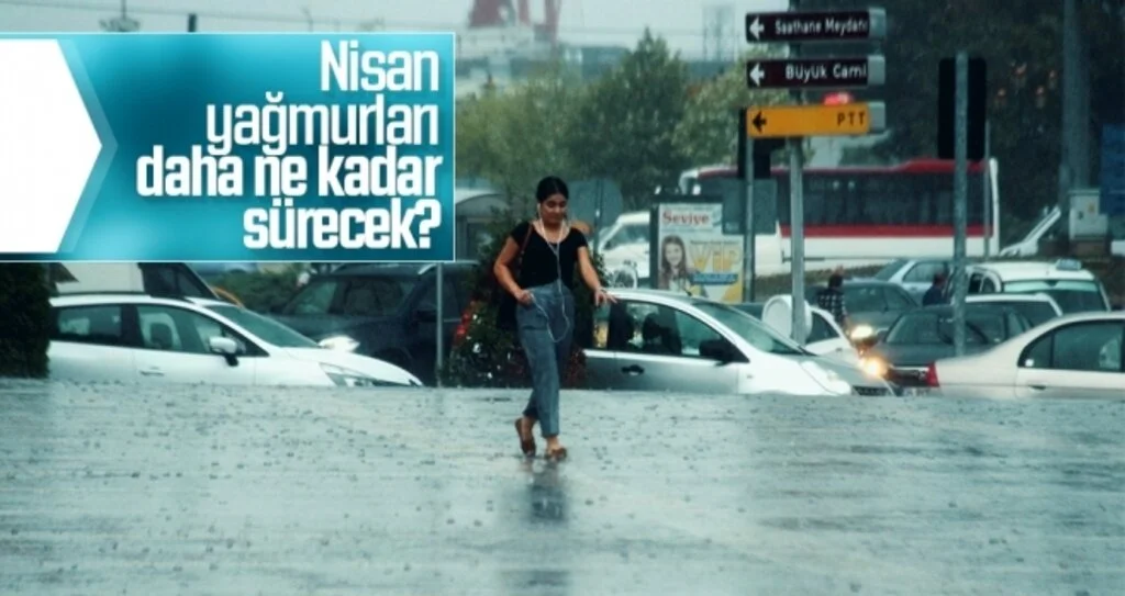 Nisan yağmurları daha ne kadar devam edecek?