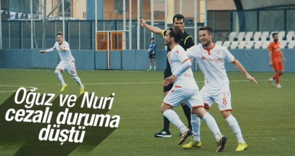 Oğuz ve Nuri cezalı duruma düştü