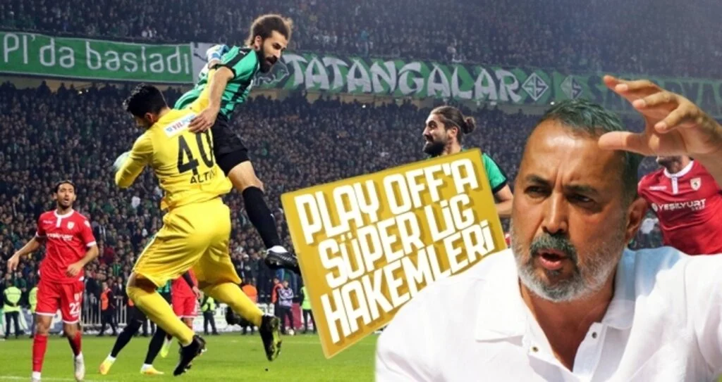 Play Off'a Süper Lig hakemleri