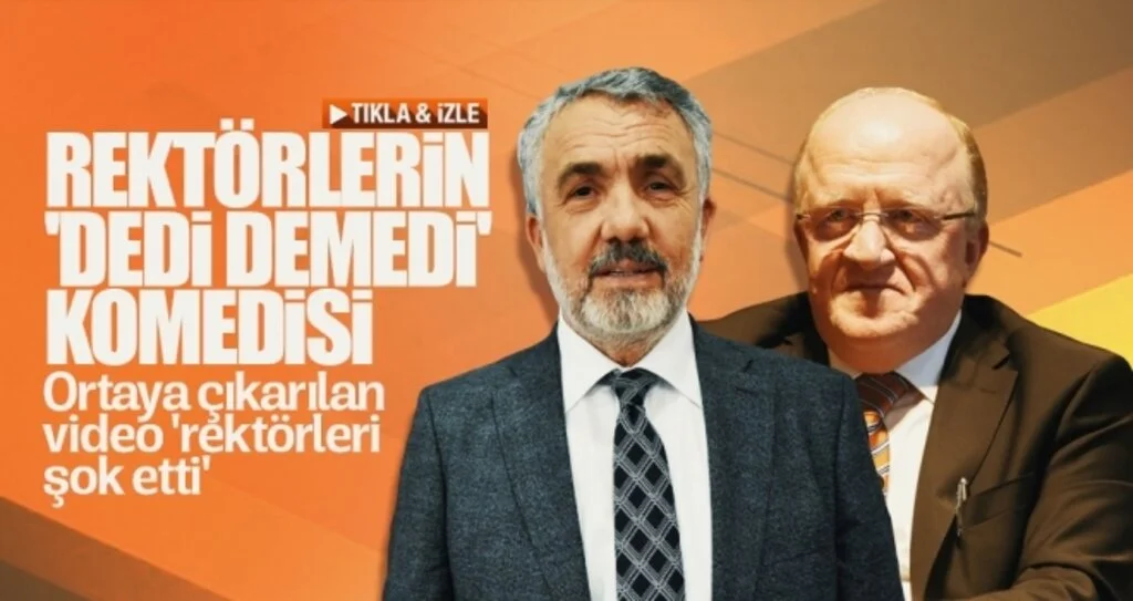 Rektörlerin 'Dedi Demedi' Komedisi
