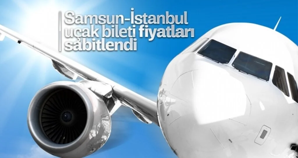 Samsun-İstanbul uçak bileti fiyatları sabitlendi