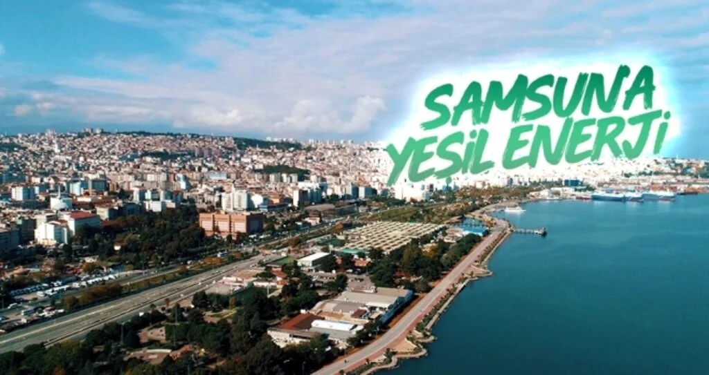 Samsun'a yeşil enerji 