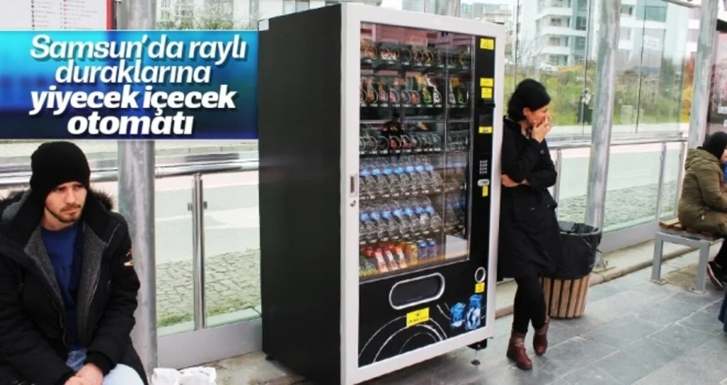 Samsun'da raylı duraklarına yiyecek içecek otomatı 
