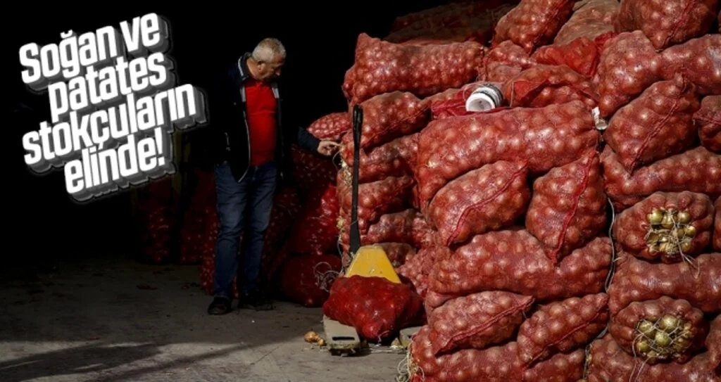 Soğan ve Patates Stokçuların Elinde!