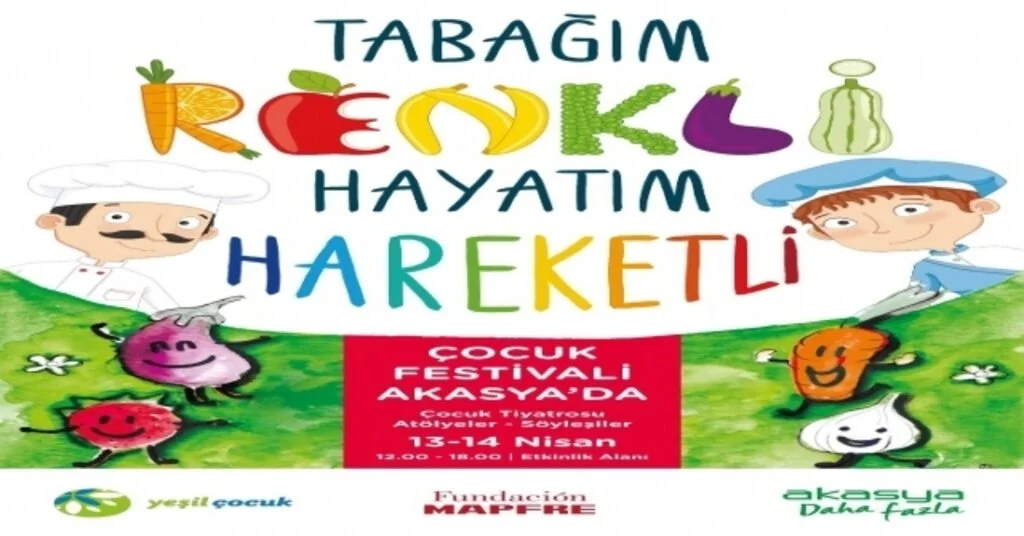 Tabağım Renkli Hayatım Hareketli Çocuk Festivali 13 Nisanda Başlıyor