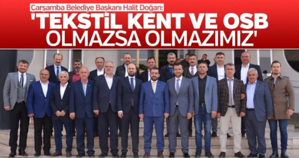'Tekstil Kent ve OSB olmazsa olmazımız'