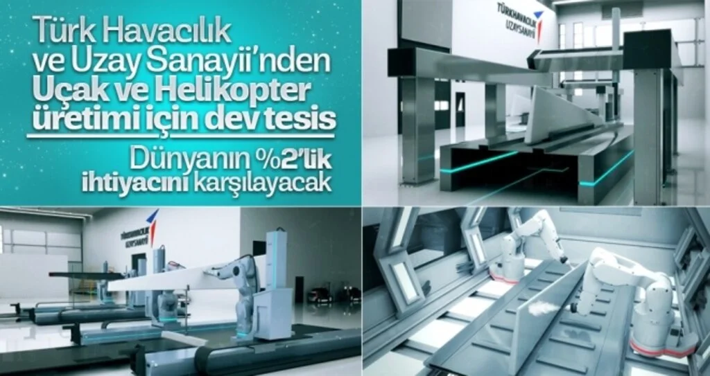 TUSAŞ'tan Türkiye'de Uçak ve Helikopter Üretimi İçin Dev Tesis