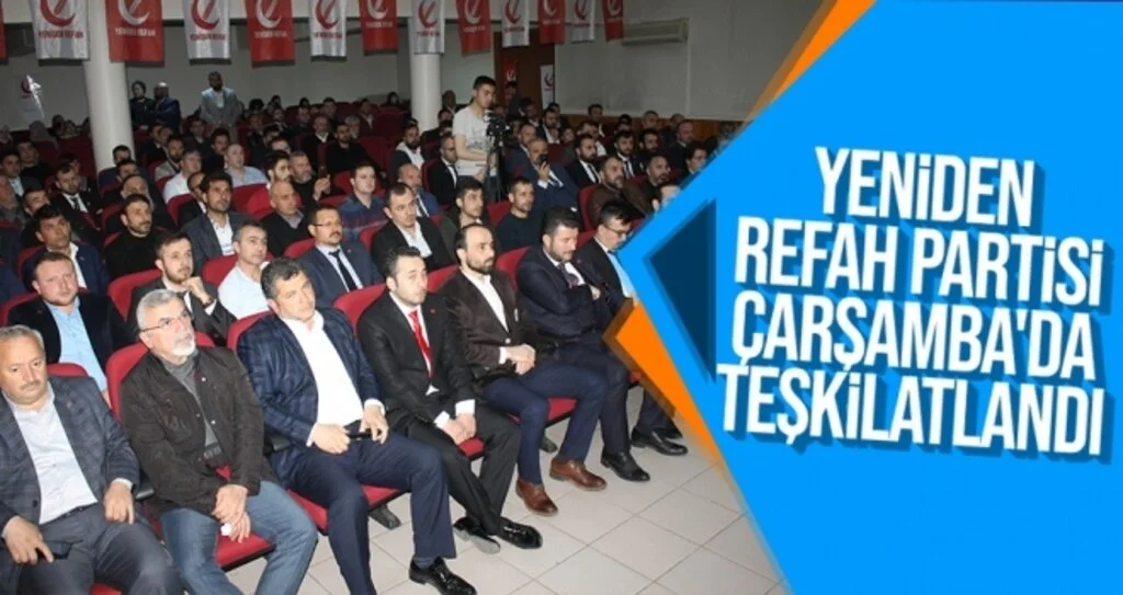 Yeniden Refah Partisi Çarşamba'da Teşkilatlandı