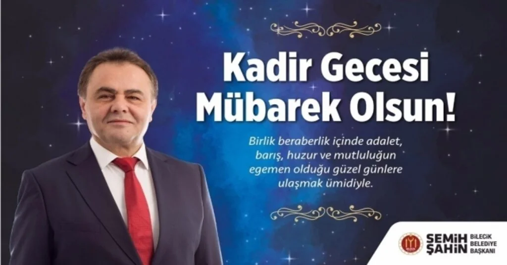 Başkan Şahinin Kadir Gecesi Mesajı