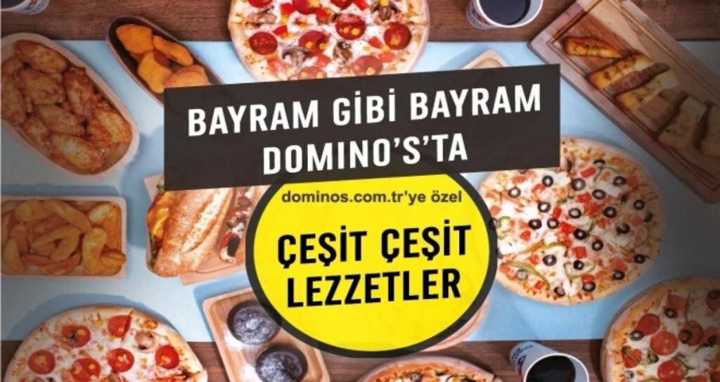 Domino’s Pizza bayram gibi bayram yaşatıyor!