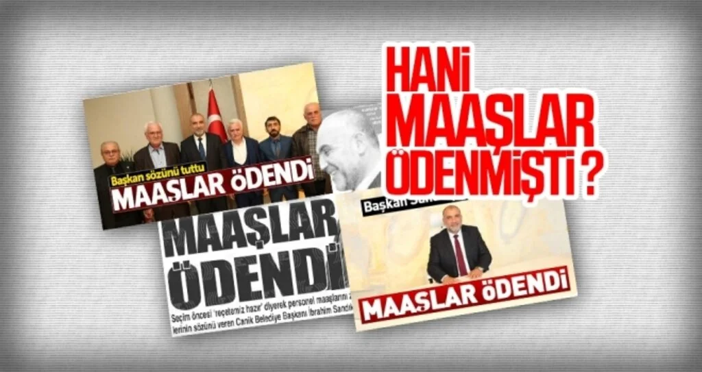 Hani maaşlar ödenmişti ?