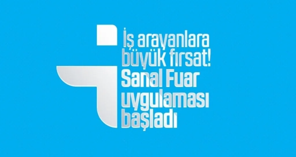 İŞKUR'dan İş Arayanlara Büyük Fırsat! Sanal Fuar Uygulaması Başladı