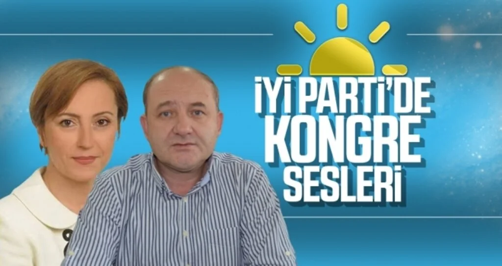 İYİ Parti’de kongre sesleri