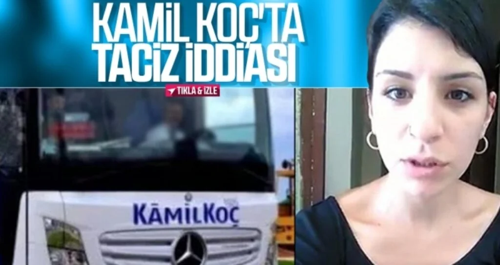 Kamil Koç'ta taciz iddiası... 'Firma üstünü örtmek istedi'