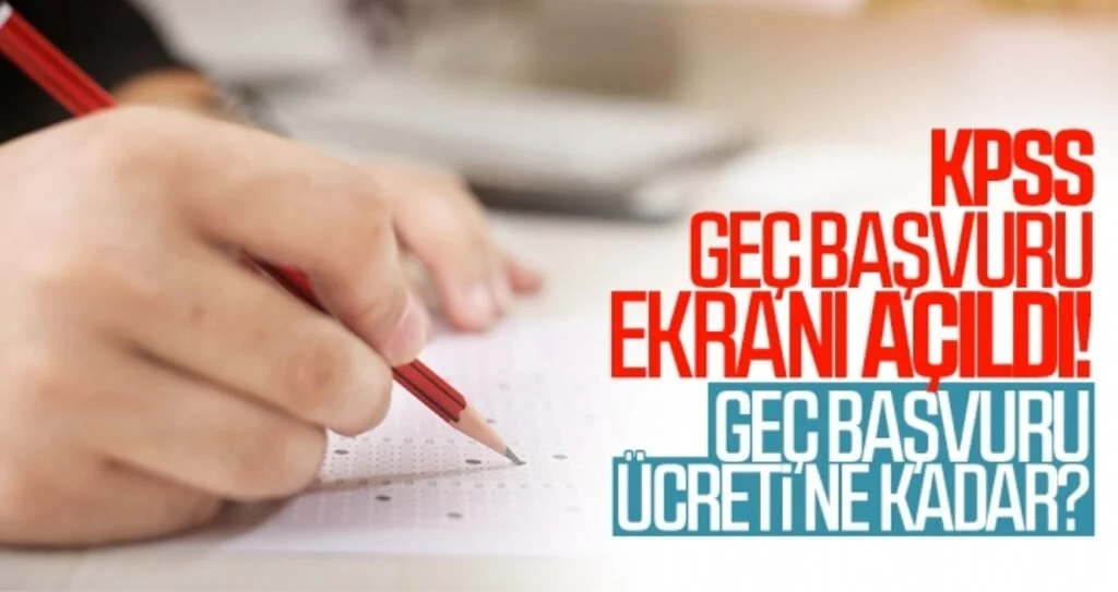 KPSS geç başvuru ekranı açıldı!
