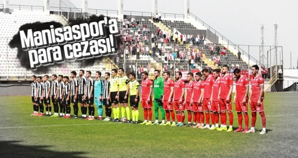 Manisaspor'a para cezası!