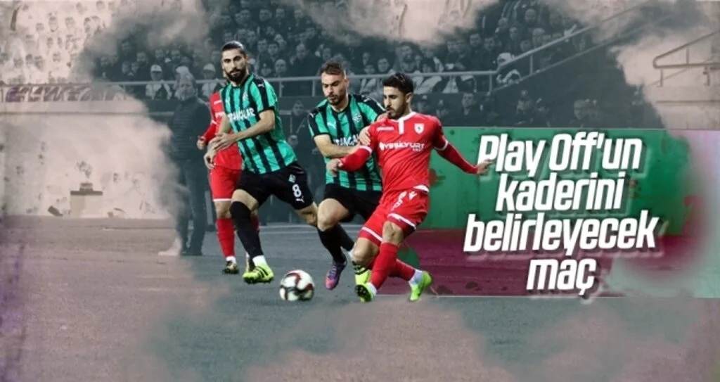 Play Off'un kaderini belirleyecek maç