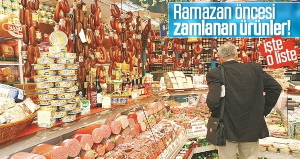 Ramazan öncesi zamlanan ürünler