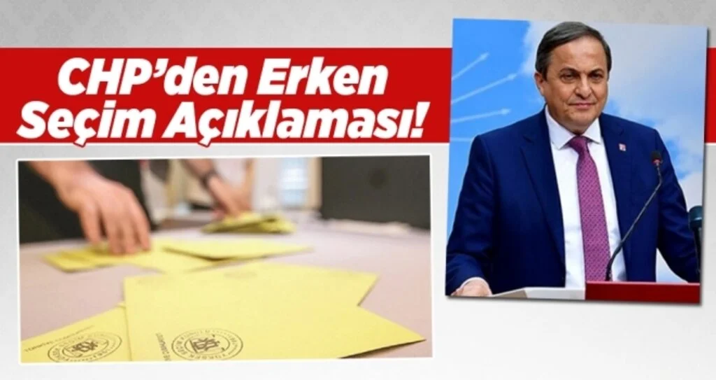 CHP'den Erken Seçim Açıklaması!