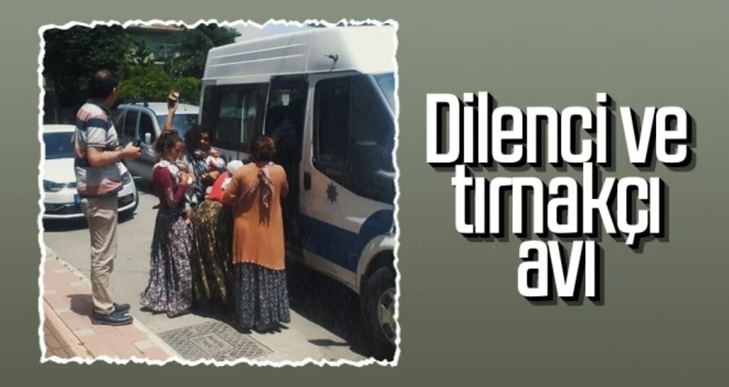 Dilenci ve tırnakçı avı