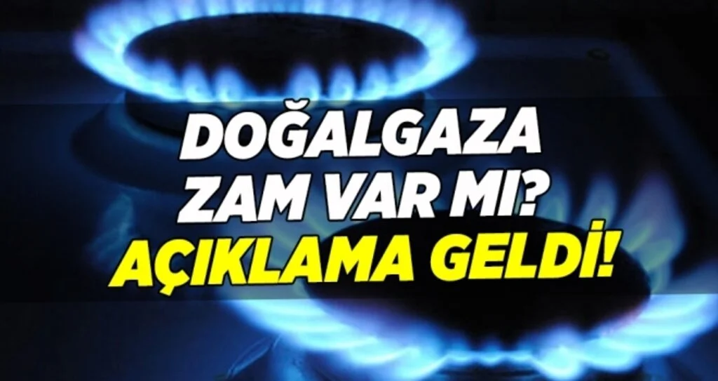 Doğalgaz'a Zam Geldi Mi?