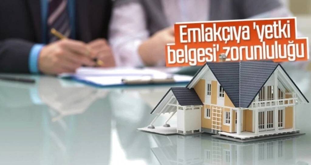 Emlakçıya 'yetki belgesi' zorunluluğu