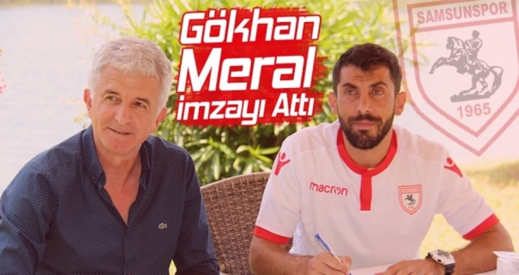 Gökhan Meral imzayı attı