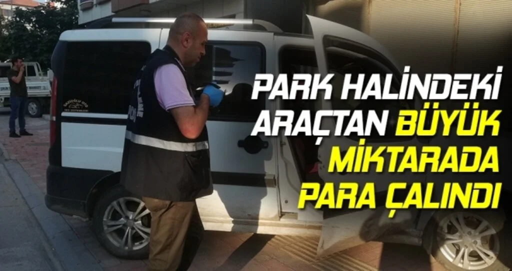 Samsun'da Park Halindeki Araçtan Büyük Miktarda Para Çalındı
