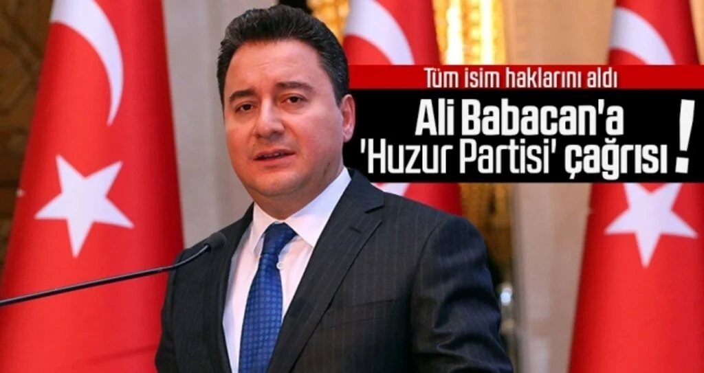 Ali Babacan'a 'Huzur Partisi' çağrısı!