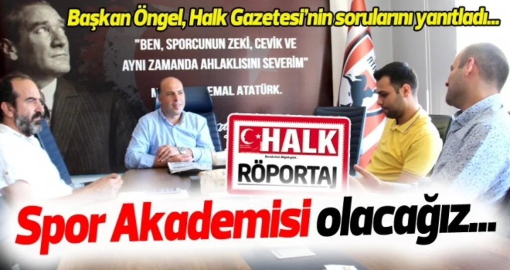 Atakum Belediyespor Başkanı Tuğrul Öngel'in Halk Gazetesi'ne verdiği röportaj...