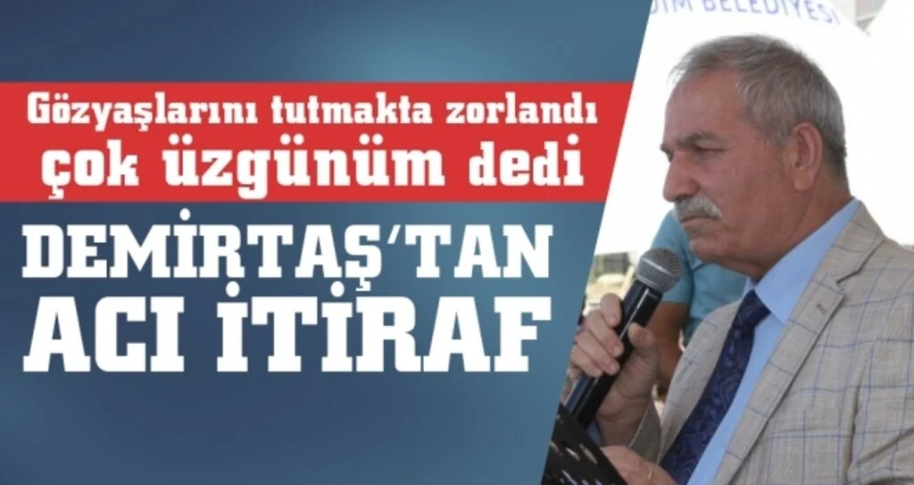 Başkan Demirtaş'tan Acı İtiraf