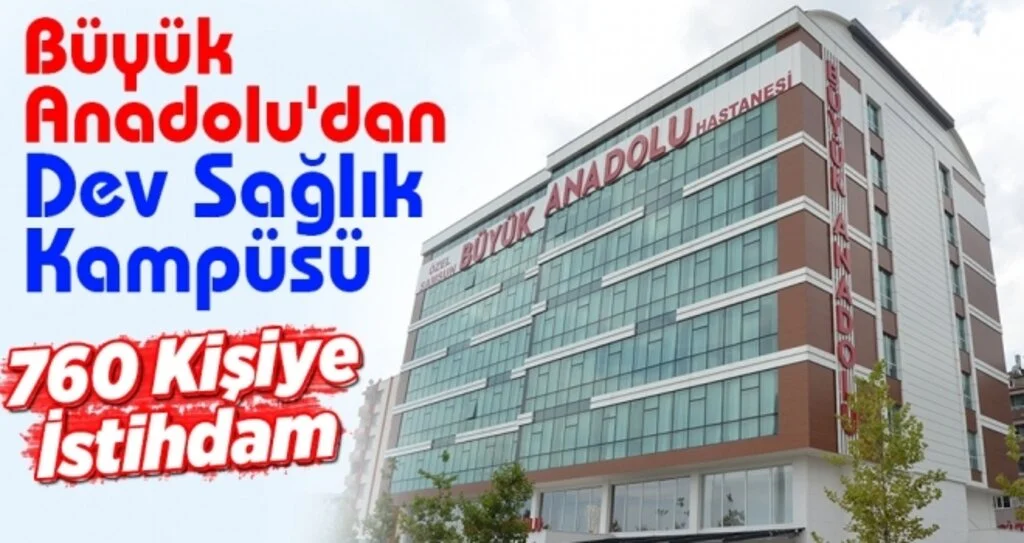 Büyük Anadolu'dan Dev Sağlık Kampüsü