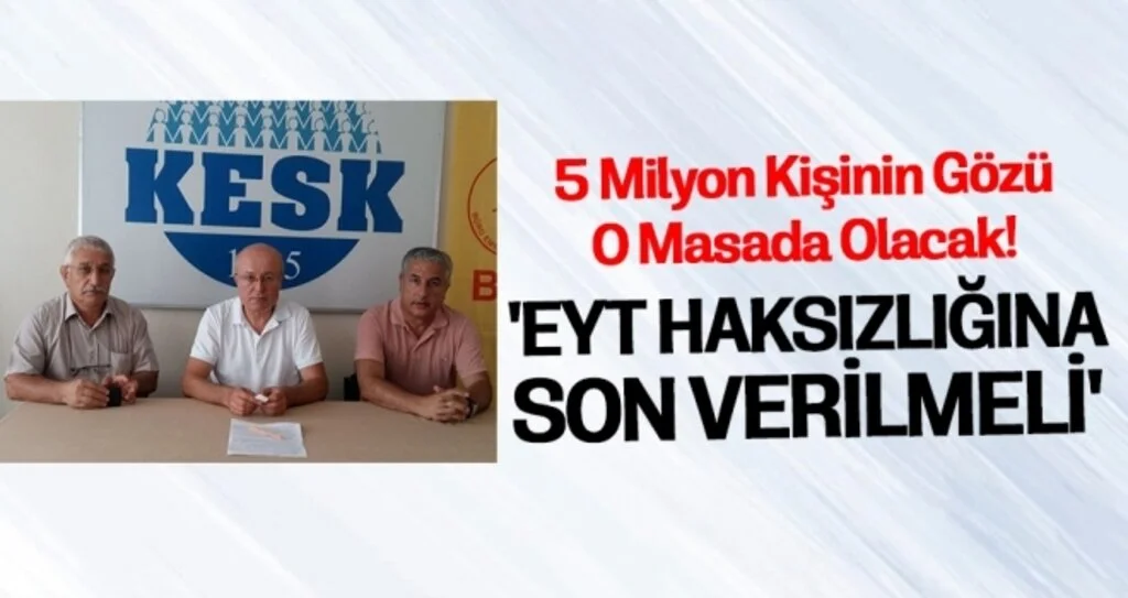 'EYT haksızlığına son verilmeli'