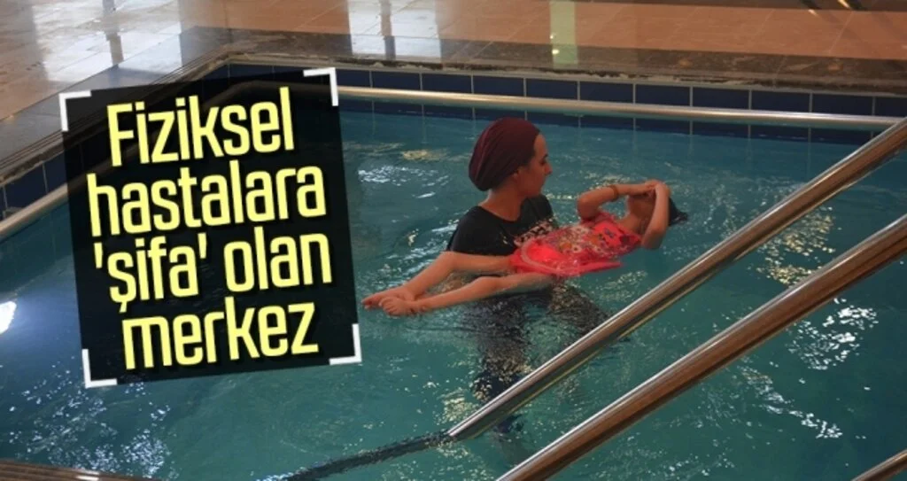 Fiziksel hastalara 'şifa' olan merkez