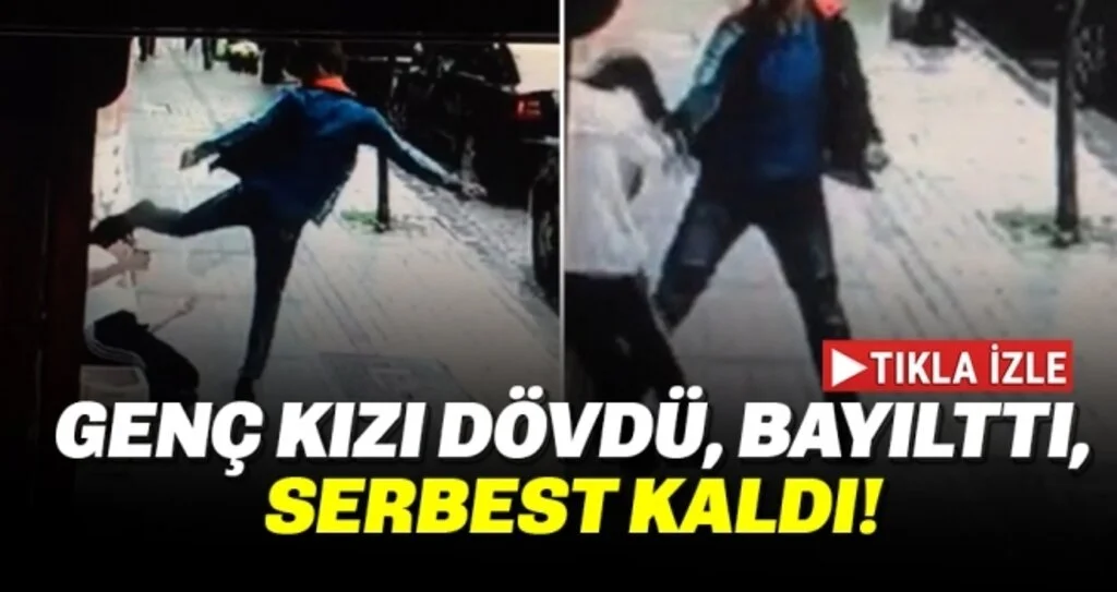 Genç Kızı Dövdü, Bayılttı, Serbest Kaldı!