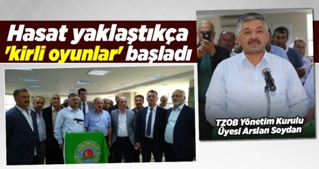 Hasat Yaklaştıkça 'Kirli Oyunlar' Başladı