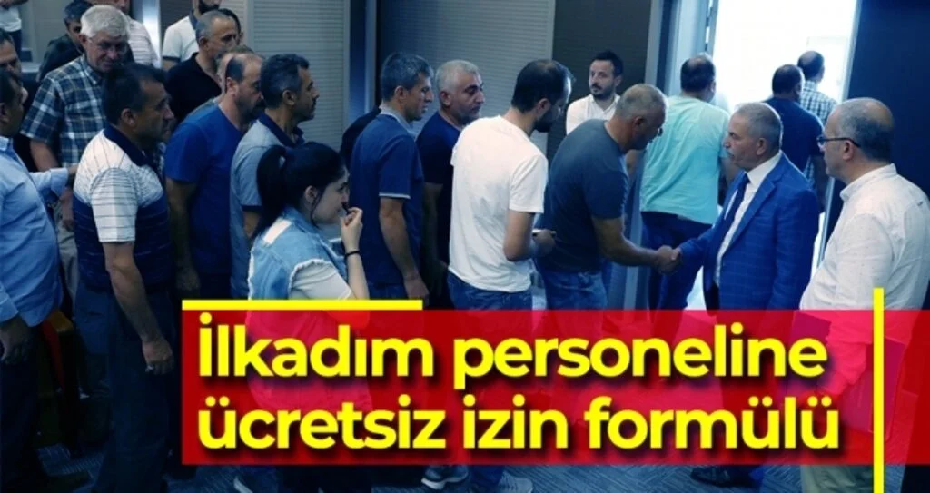 İlkadım Belediyesi Personeline Ücretsiz İzin Formülü