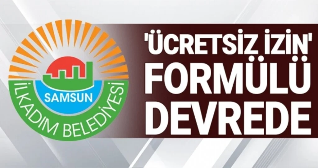 İlkadım'da 'Ücretsiz İzin' Formülü Devrede