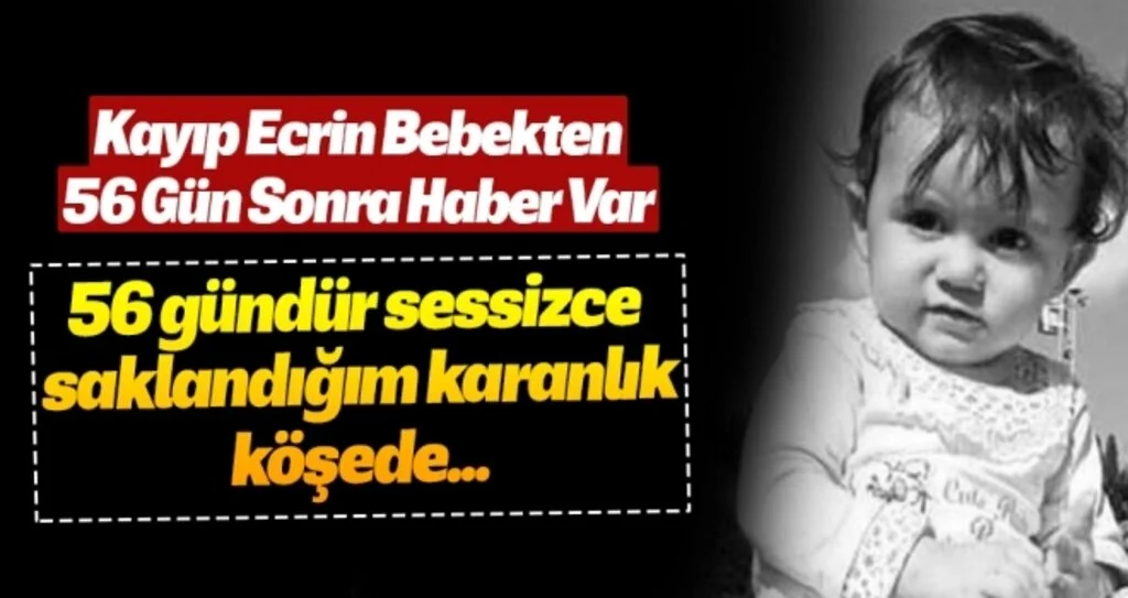 Kayıp Ecrin Kurnaz'dan 56 Gün Sonra Haber Var