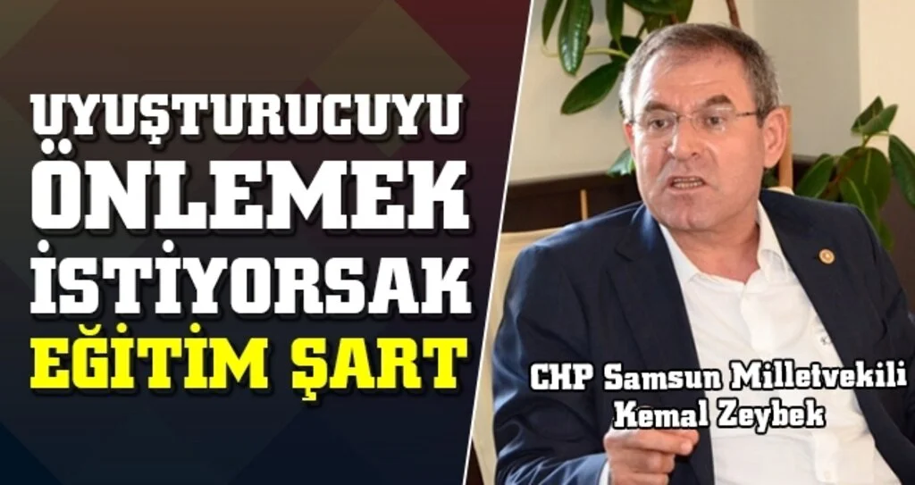 Kemal Zeybek: Uyuşturucuyu önlemek istiyorsak eğitim şart