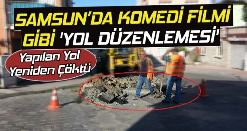 Komedi filmi gibi  'yol düzenlemesi' 