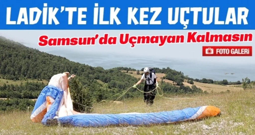 Ladik'te İlk Kez Uçtular