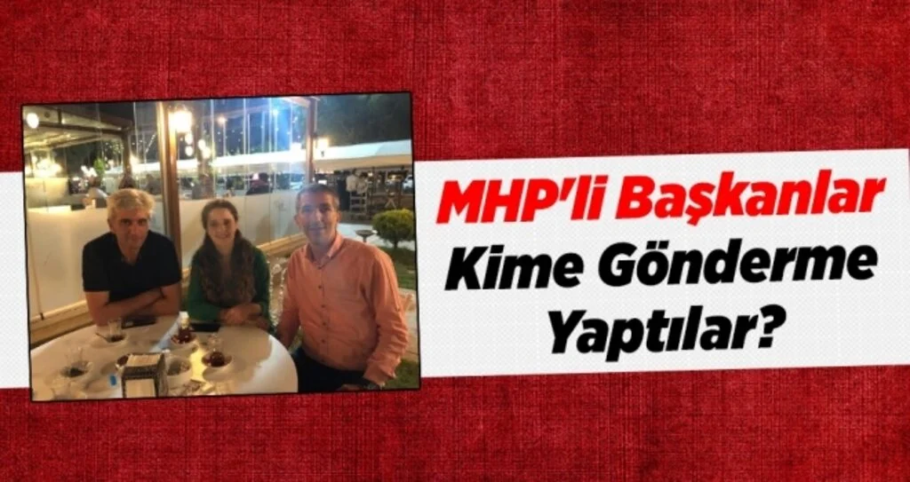 MHP'li Başkanlar Kime Gönderme Yaptılar?