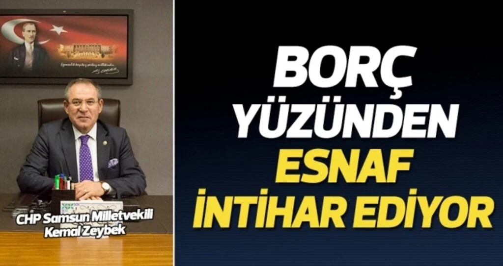 Milletvekili Zeybek: Borç yüzünden esnaf intihar ediyor